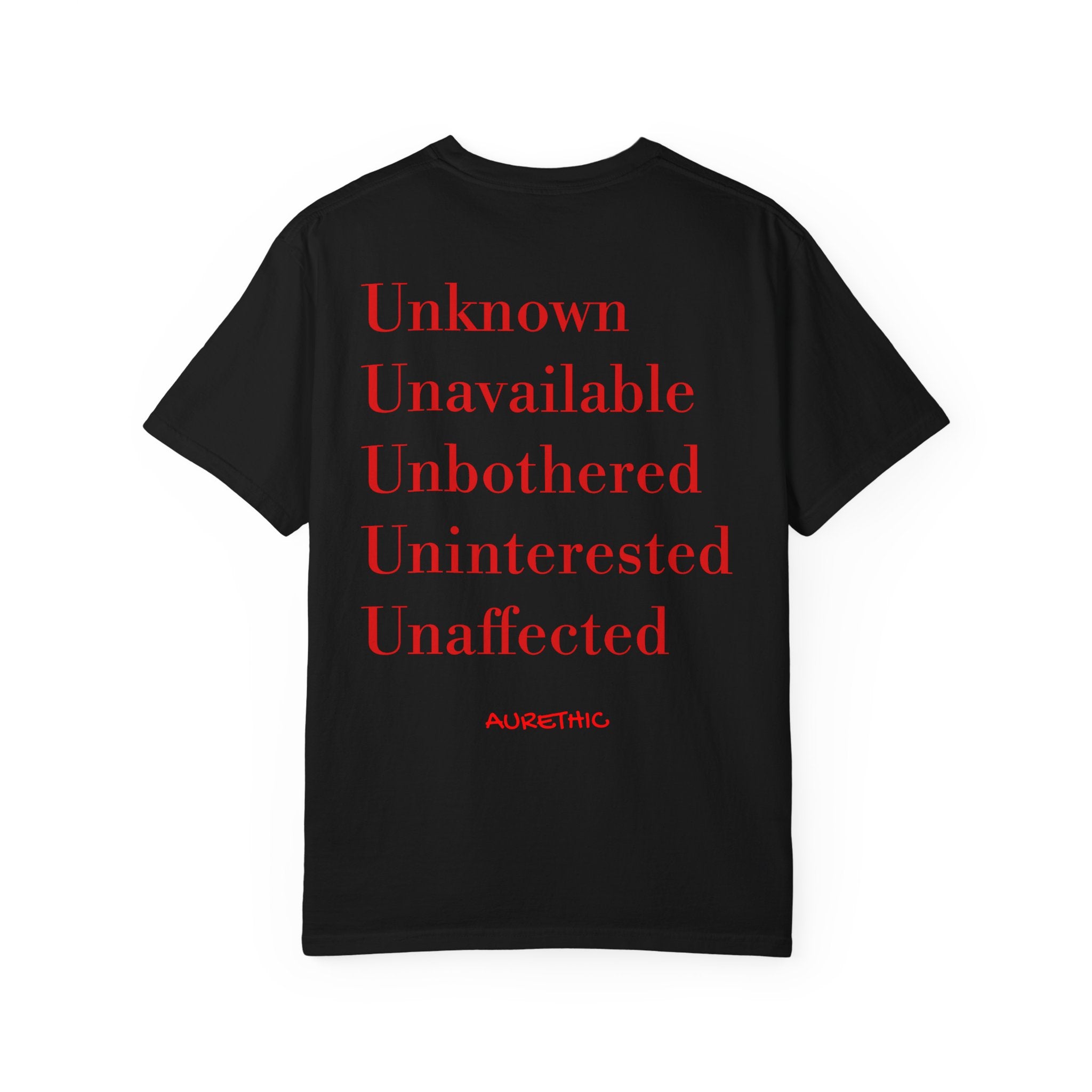 Unknown Unavailable Unbothered Uninterested Unaffected